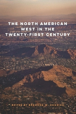 The North American West in the Twenty-First Century(English, Paperback, unknown)