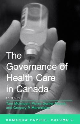 The Governance of Health Care in Canada(English, Electronic book text, unknown)