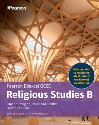 Pearson Edexcel GCSE Religious Studies B Islam Student Book (Paper 2: Religion, Peace and Conflict)(English, Paperback, Hill Tanya)