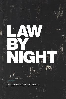 Law by Night(English, Paperback, Goldberg-Hiller Jonathan)