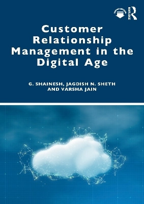 Customer Relationship Management in the Digital Age(English, Paperback, Shainesh G.)