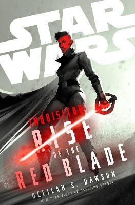 Star Wars Inquisitor: Rise of the Red Blade(English, Hardcover, Dawson Delilah S.)