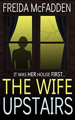 The Wife Upstairs(Paperback, Freida Mcfadden)