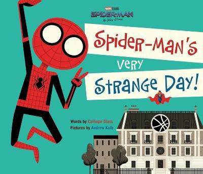 Spider-Man: No Way Home: Spider-Man's Very Strange Day!(English, Hardcover, Glass Calliope)