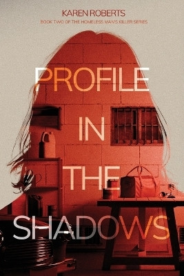 Profile In The Shadows(English, Paperback, Roberts Karen K)