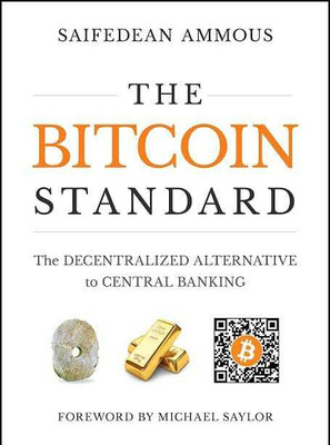 The Bitcoin Standard(Paperback, Saifedean Ammous)