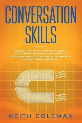 Conversation Skills(English, Paperback, Coleman Keith)