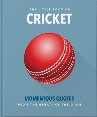 The Little Book of Cricket(English, Hardcover, Orange Hippo!)