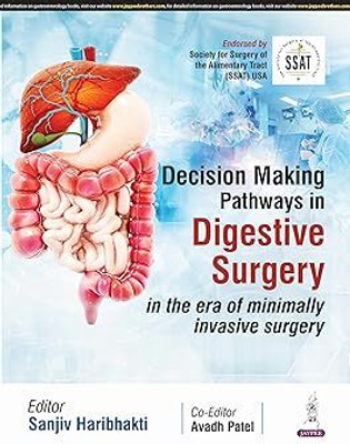 DECISION-MAKING PATHWAYS IN DIGESTIVE SURGERY: IN THE ERA OF MINIMALLY INVASIVE SURGERY(Paperback, Sanjiv Haribhakti)