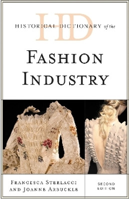 Historical Dictionary of the Fashion Industry(English, Hardcover, Sterlacci Francesca)