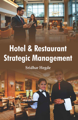 Hotel & Restaurant Strategic Management  - Hotel & Restaurant Strategic Management(Hardcover, Sridhar Hegde)