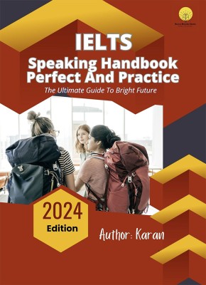 IELTS Speaking Handbook : Practice And Perfect(Paperback, Karan)