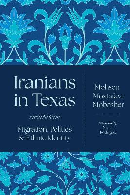 Iranians in Texas(English, Hardcover, Mobasher Mohsen Mostafavi)