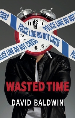 Wasted Time(English, Paperback, Baldwin David)