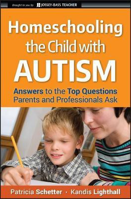 Homeschooling the Child with Autism(English, Paperback, Schetter Patricia)
