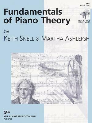 Fundamentals of Piano Theory Level 2(English, Sheet music, Snell Keith)