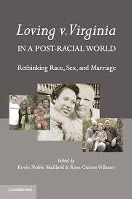 Loving v. Virginia in a Post-Racial World(English, Electronic book text, unknown)
