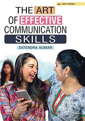 The Art of Effective Communication Skills(Hardcover, S. Kumar)