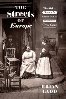 The Streets of Europe(English, Paperback, Ladd Brian)
