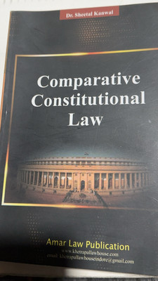 COMPARATIVE CONSTITUTIONAL LAW  - CONSTITUTIONAL BOOK(Paperback, DR. SHEETAL KANWAL)