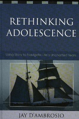 Rethinking Adolescence(English, Hardcover, D' Ambrosio Jay)