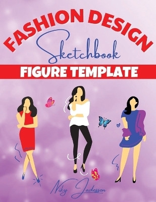 Fashion Design Sketchbook Figure Template(English, Paperback, Jadesson Niky)