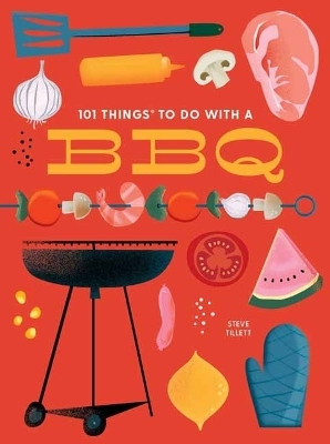 101 Things to Do With a BBQ: New Edition(English, Paperback, Tillett Steve)