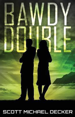 Bawdy Double(English, Paperback, Decker Scott Michael)