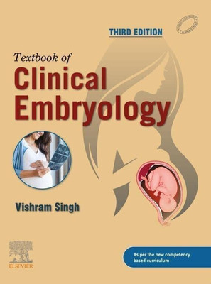 Textbook Of Clinical Embryology 3/ED(Paperback, Vishram Singh)