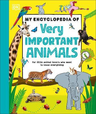 My Encyclopedia of Very Important Animals(English, Hardcover, DK)
