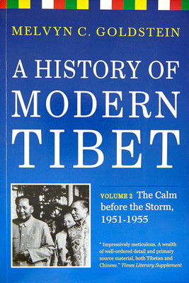 A History of Modern Tibet: The Calm Before the Storm 1951-1955 Volume 2(English, Hardcover, Goldstein Melvyn C.)