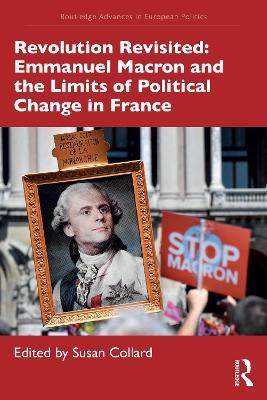 Revolution Revisited: Emmanuel Macron and the Limits of Political Change in France(English, Paperback, unknown)