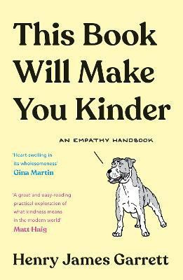 This Book Will Make You Kinder(English, Paperback, James Garrett Henry)