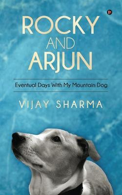 Rocky and Arjun(English, Paperback, Vijay Sharma)
