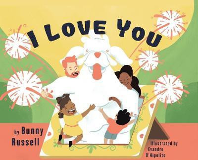 I Love You(English, Hardcover, Russell Bunny)