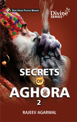 Secrets Of Aghora 2(Paperback, RAJEEV AGARWAL)
