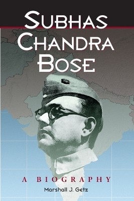 Subhas Chandra Bose(English, Paperback, Getz Marshall J.)