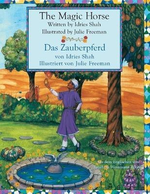 The Magic Horse -- Das Zauberpferd(English, Paperback, Shah Idries)