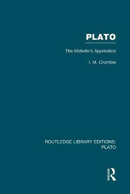 Plato: The Midwife's Apprentice (RLE: Plato)(English, Paperback, Crombie I)