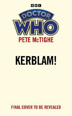 Doctor Who: Kerblam! (Target Collection)(English, Paperback, McTighe Pete)