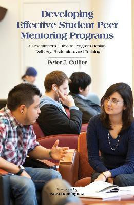 Developing Effective Student Peer Mentoring Programs(English, Paperback, Collier Peter J.)