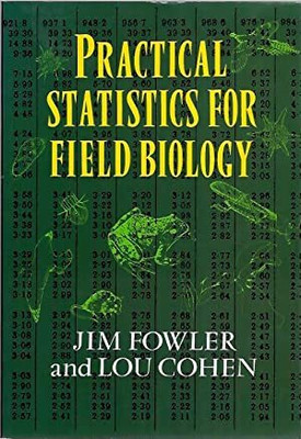 Practical Statistics for Field Biology(English, Paperback, Fowler Jim)