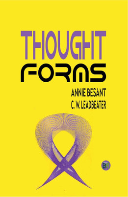 Thought-Forms(Hardcover, Annie Besant, C. W. Leadbeater)