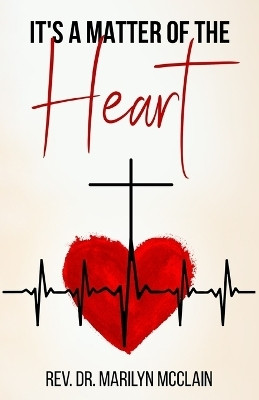 It's A Matter of the Heart(English, Paperback, McClain Marilyn)