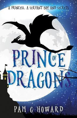 Prince of Dragons(English, Paperback, Howard Pam G)