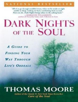 Dark Nights of the Soul(English, Paperback, Moore Thomas)