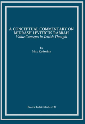 A Conceptual Commentary on Midrash Leviticus Rabbah(Paperback, Kadushin, Max)
