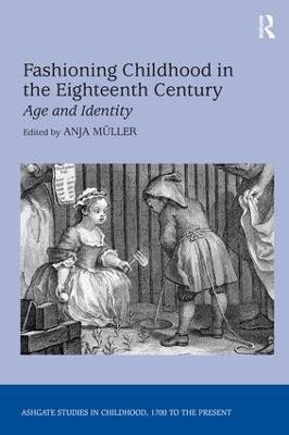 Fashioning Childhood in the Eighteenth Century(English, Hardcover, Mueller Anja)