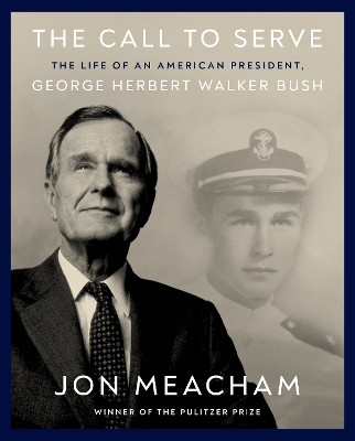 The Call to Serve(English, Hardcover, Meacham Jon)