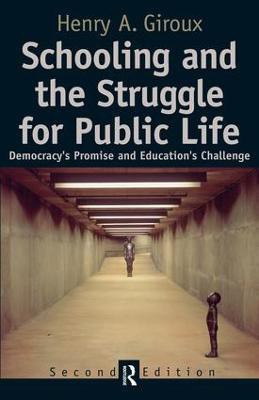 Schooling and the Struggle for Public Life(English, Paperback, Giroux Henry A.)